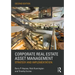 Corporate Real Estate Asset Management: Strategy and Implementation