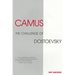 Camus: The Challenge of Dostoevsky