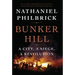 Bunker Hill: A City, a Siege, a Revolution