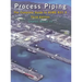 Process Piping: The Complete Guide to ASME B31.3