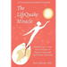 The LifeQuake Miracle: Awakening to Your True Purpose in Times of Personal and Global Upheaval