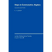 Steps in Commutative Algebra