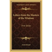 Letters from the Masters of the Wisdom: First Series