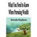 What You Need to Know When Pursuing Wealth