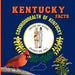 Kentucky Facts: Interesting Facts About Kentucky
