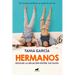 Hermanos: Cómo Educar La Relación Entre Tus Hijos / Siblings: How to Shape the Relationship Between Your Children