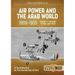 Air Power and the Arab World, 1909-1955: Volume 5 - World in Crisis, 1936-1941