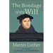 The Bondage of the Will