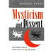 Mysticism and Dissent: Socioreligious Thought in Qajar Iran
