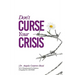 Don't Curse Your Crisis: Propelled to Victory