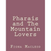 Pharais and The Mountain Lovers