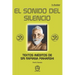 El Sonido del Silencio: Textos inéditos de Sri Ramana Maharshi