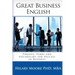 Great Business English: Phrases, Verbs and Vocabulary for Speaking Fluent English