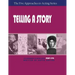 Telling a Story, Part Five of the Five Approaches to Acting Series