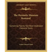 The Hermetic Museum Restored: Containing Twenty-Two Most Celebrated Chemical Tracts