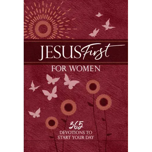 Jesus First for Women: 365 Devotions to Start Your Day
