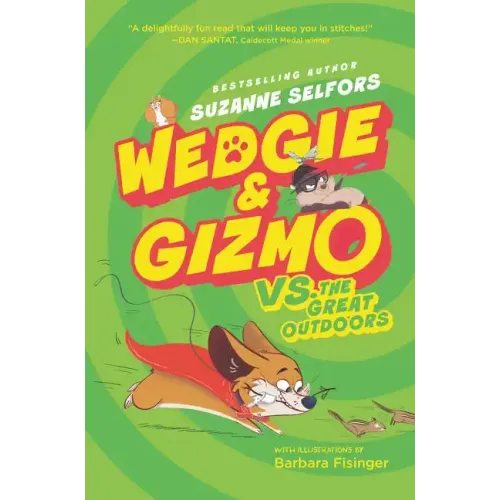 Wedgie & Gizmo vs. the Great Outdoors