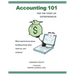 Accounting 101 for the Start-Up Entrepreneur: What I need to know about handling money when I start my own company