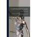 Copyright Cases: A Summary of Leading American Decisions on the law of Copyright and on Literary Pro