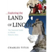Exploring the Land of Lincoln: The Essential Guide to Illinois Historic Sites