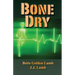 Bone Dry