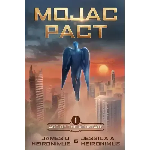Mojac Pact: Arc of the Apostate Book 1