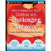How to Reach and Teach Children with Challenging Behavior (K-8): Practical, Ready-To-Use Interventions That Work