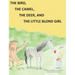 The Bird, the Camel, the Deer and the Little Blond Girl