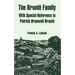 The Bronte Family: With Special Reference to Patrick Branwell Bronte
