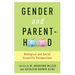 Gender and Parenthood: Biological and Social Scientific Perspectives
