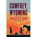 Comfrey, Wyoming: Marcela's Army