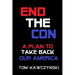 End the Con: A Plan to Take Back Our America