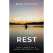 The Search for Rest: Fifty Days to a More Peaceful Life