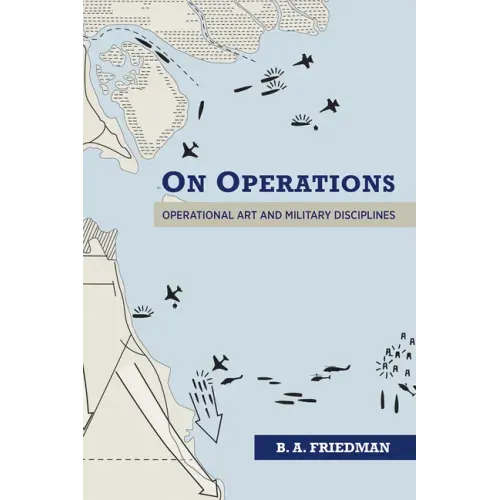 On Operations: Operational Art and Military Disciplines