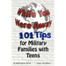 While You Were Away: 101 Tips for Military Families With Teens