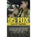 95 Fox: This was my call letters in patrol at West Hollywood Sheriff Station