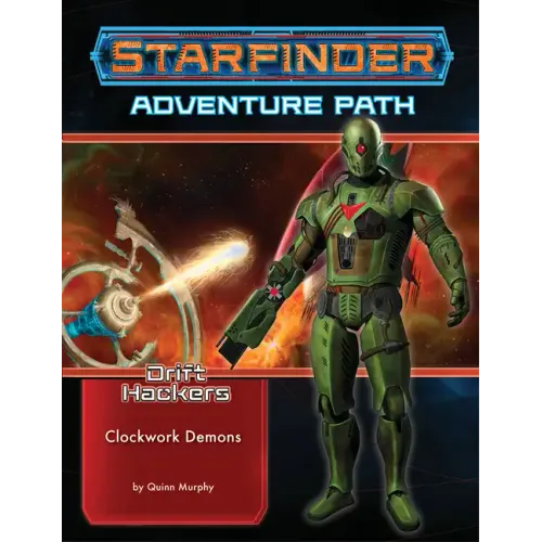 Starfinder Adventure Path: Clockwork Demons (Drift Hackers 2 of 3)
