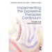 Implementing the Expressive Therapies Continuum: A Guide for Clinical Practice
