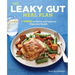 The Leaky Gut Meal Plan: 4 Weeks to Detox and Improve Digestive Health