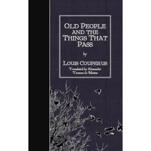 Old People and the Things That Pass