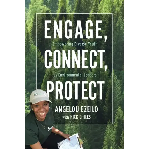 Engage, Connect, Protect: Empowering Diverse Youth as Environmental Leaders
