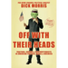 Off with Their Heads: Traitors, Crooks, and Obstructionists in American Politics, Media, and Business