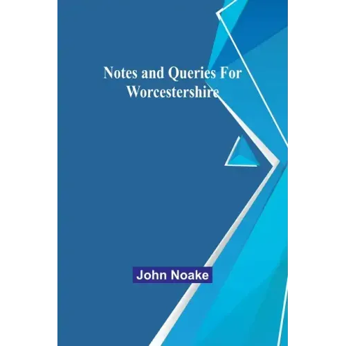 Notes and Queries for Worcestershire