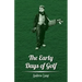 The Early Days of Golf - A Short History
