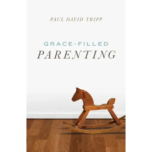 Grace-Filled Parenting (25-Pack)