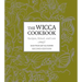 The Wicca Cookbook: Recipes, Ritual, and Lore