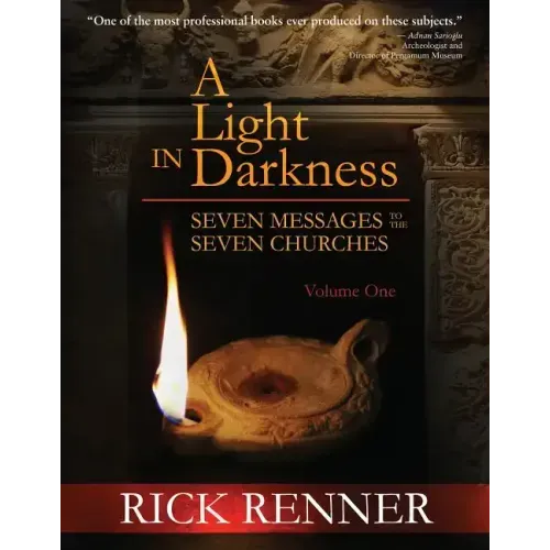 A Light in the Darkness: Seven Messages to the Seven Churches
