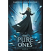 The Pure Ones: The Hollis Timewire Series Book 3