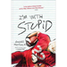 I'm with Stupid
