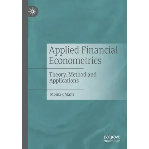 Applied Financial Econometrics: Theory, Method and Applications